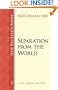 New Believer's Series: Separation from the World
