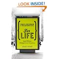 Philosophy for Life: And other dangerous situations