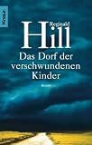 Das Dorf der verschwundenen Kinder - Reginald Hill