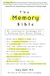 The Memory Bible: An Innovative Strategy For Keeping Your Brain Young