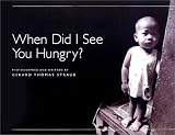 When Did I See You Hungry?