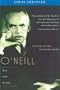 O'Neill: Son and Artist (Volume II)