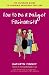 How to Be a Budget Fashionista: The Ultimate Guide to Looking Fabulous for Less