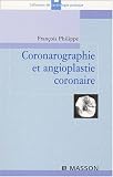 Coronarographie et angioplastie coronaire