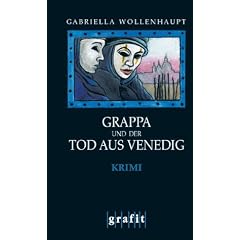 Grappa und der Tod aus Venedig. Kriminalroman