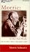 Morrie : In His Own Words width=