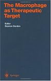 The Macrophage as Therapeutic Target (Handbook of Experimental Pharmacology)