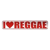  I LOVE REGGAE  STREET SIGN MUSIC
