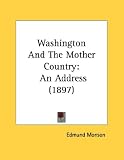Washington and the Mother Country An Add