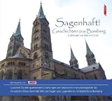 Sagenhaft! Geschichten aus Bamberg. Bamberg Stadtsagen (CD-Digipack): Stadtsagen und Geschichte der Stadt Bamberg