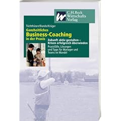 Ganzheitliches Business-Coaching in der Praxis