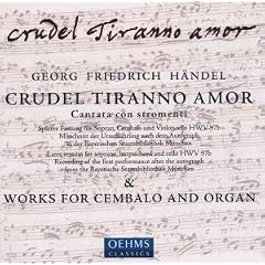 Handel - Crudel Tiranno Amor