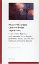 Anxiety Disorders Comorbid with Depression: Social Anxiety Disorder, Post-Traumatic Stress Disorder,  Generalized Anxiety Disorder and Obsessive-Compulsive Disorder