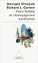 Feux follets et champignons nucl�aires