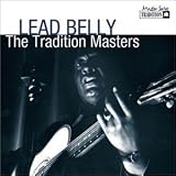 Review Leadbelly  / The Tradition Masters