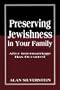 Preserving Jewishness in Your Family: After Intermarriage Has Occurred