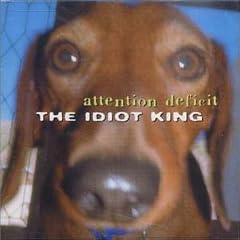 The Idiot King