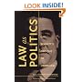 Law as Politics: Carl Schmitt's Critique of Liberalism