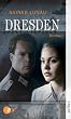 Dresden. Das Buch zum grossen Tv-Ereignis