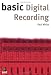 Basic Digital Recording (The Basic Series)