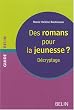Des romans pour la jeunesse ? : D�cryptage