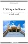 L'Afrique indienne. Les minorit�s d'origine indo-pakistanaise en Afrique orientale