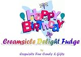 Gourmet Food : 'Happy Birthday' Creamsicle Delight Fudge Box