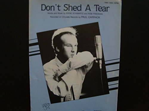 Don't Shed a Tear / Paul Carrack / Piano Vocal Guitar