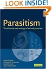 Parasitism: The Diversity and Ecology of Animal Parasites