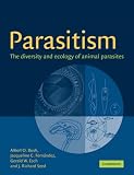 Parasitism: The Diversity and Ecology of Animal Parasites