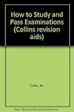 How to study and pass exams