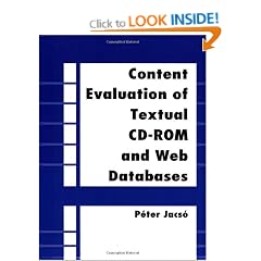 Content Evaluation of Textural CD-ROM and Web Databases