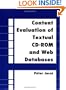 Content Evaluation of Textual CD-ROM and Web Databases: