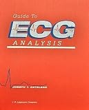 Guide to ECG Analysis Guide to ECG Analysis