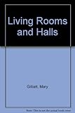 Making the most of living rooms & halls : a creative guide to home design