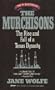 The Murchisons: The Rise and Fall of a Texas Dynasty
