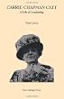 Carrie Chapman Catt: A Life of Leadership