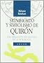 Significado y Simbolismo de Quiron