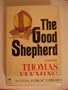 The good shepherd;: A novel,