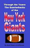 Through The Years: The Quarterbacks Of The New York Giants