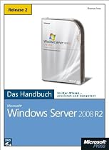 Microsoft Windows Server 2008 R2 - Das Handbuch: Insider-Wissen - praxisnah und kompetent, m. DVD-ROM