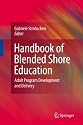 Handbook of Blended Shore Education: Adult Program Development and Delivery