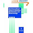 Non-Conventional Yeasts in Genetics, Biochemistry and Biotechnology by Klaus Wolf, Karin D. Breunig, and Gerold Barth