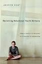 Revisiting Relational Youth Ministry: From a Strategy of Influence to a Theology of Incarnation