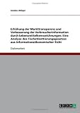 Erh�hung der Markttransparenz und Verbesserung der Verbraucherinformation durch Lebensmittelkennzeichnungen: Eine Analyse des Fischetikettierungsgesetzes aus informations�konomischer Sicht