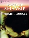 Twilight Illusions