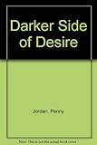 Darker side of desire