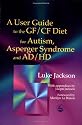 User Guide To The Gf/Cf Diet For Autism,
