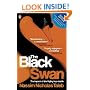 The Black Swan: The Impact of the Highly Improbable