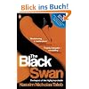 The Black Swan: The Impact of the Highly Improbable The Black Swan: The Impact of the Highly Improbable